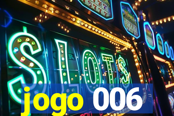 jogo 006